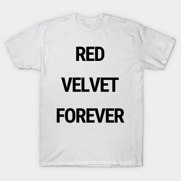 Red velvet forever T-Shirt by chimmychupink